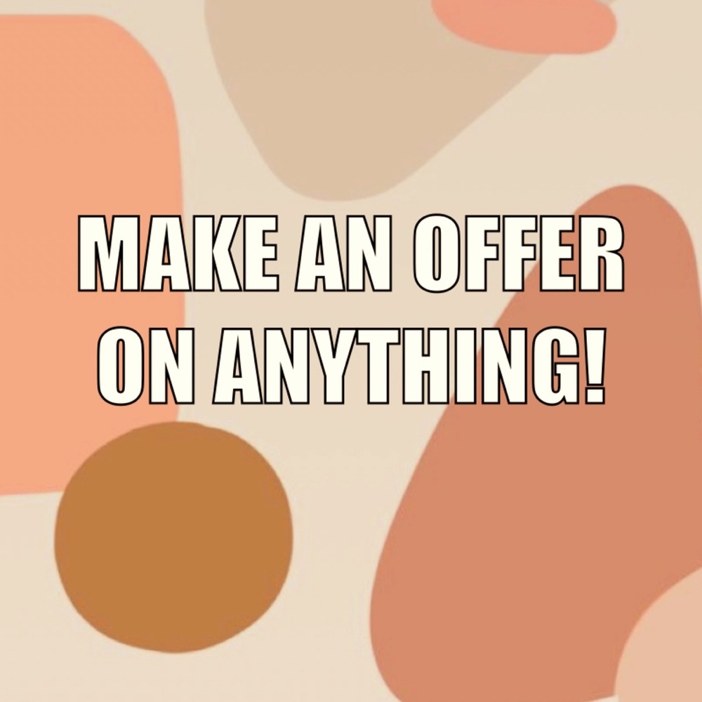 Make an offer on any of my items! Happy shopping! 😊